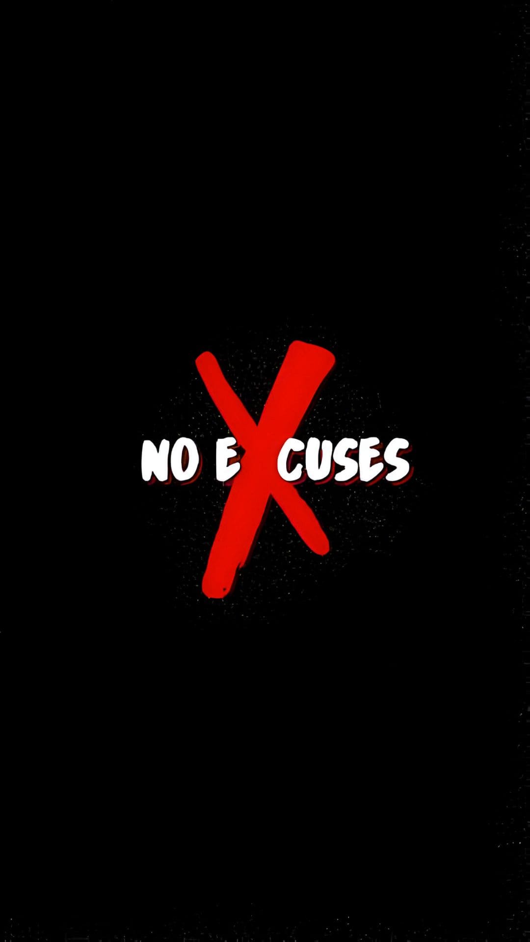 No Excuss Wallpaper