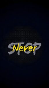 Stop Never Wallpaper